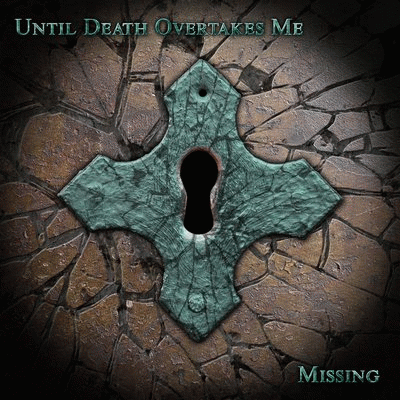 Until Death Overtakes Me : Missing